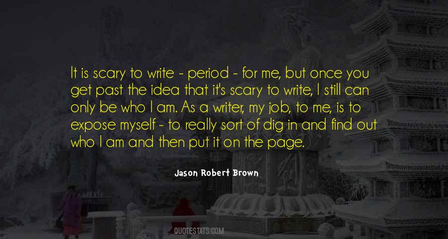 Jason Robert Brown Quotes #534457