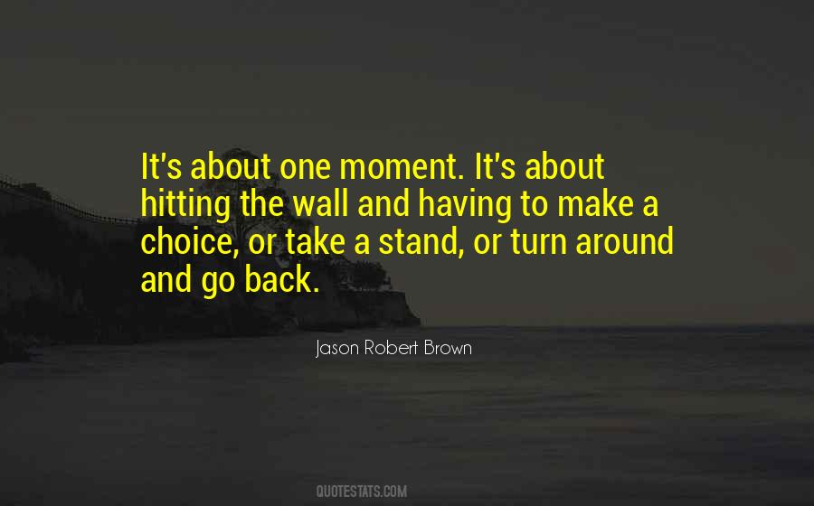 Jason Robert Brown Quotes #931075