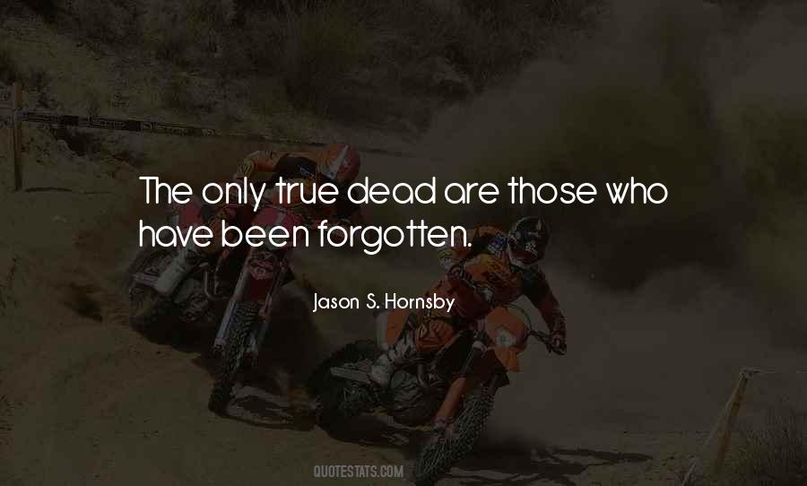 Jason S. Hornsby Quotes #635206