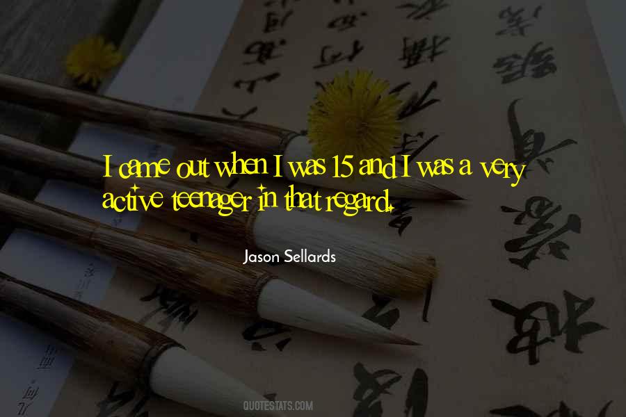 Jason Sellards Quotes #1707270