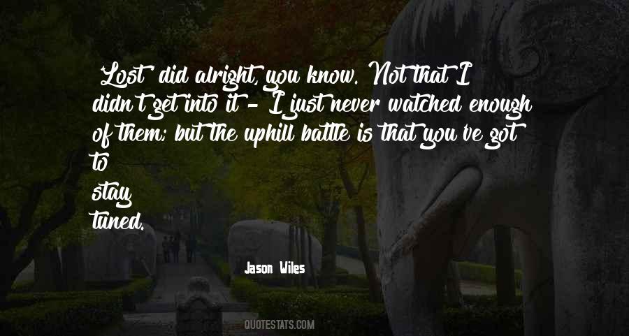 Jason Wiles Quotes #388054