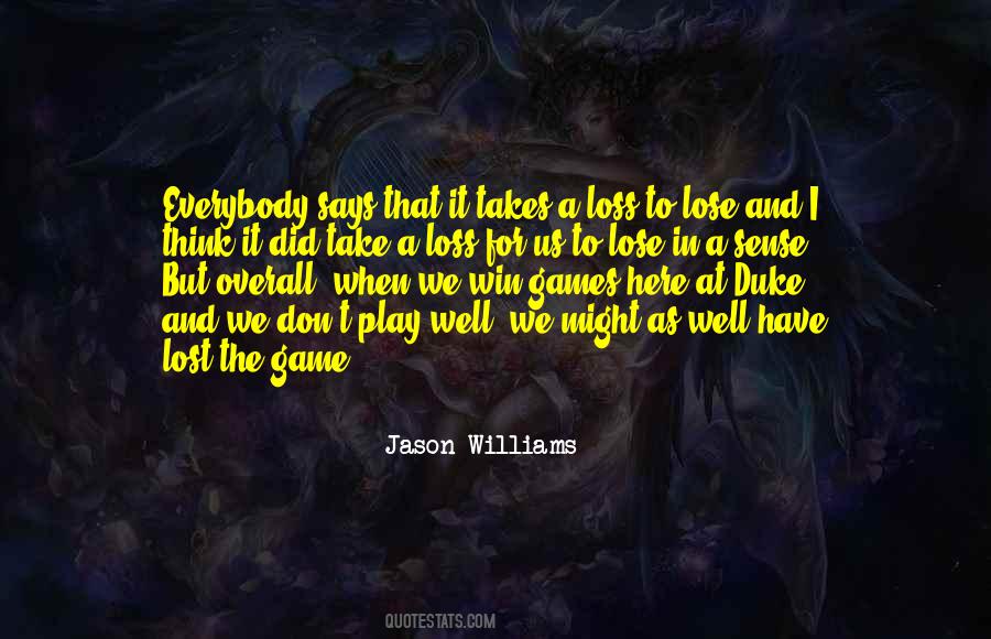 Jason Williams Quotes #1347207