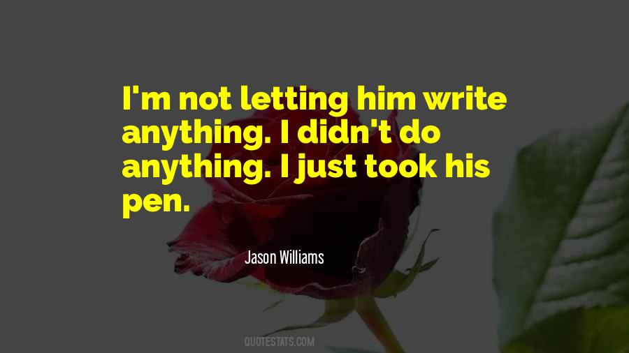 Jason Williams Quotes #587097