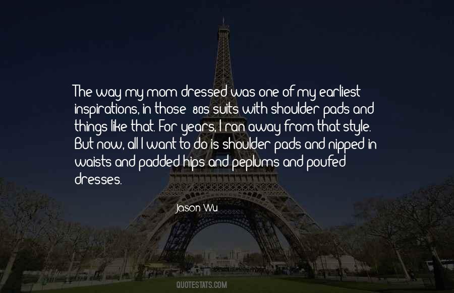 Jason Wu Quotes #1311047