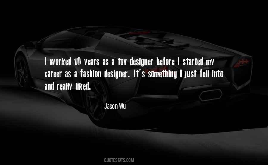 Jason Wu Quotes #1520055
