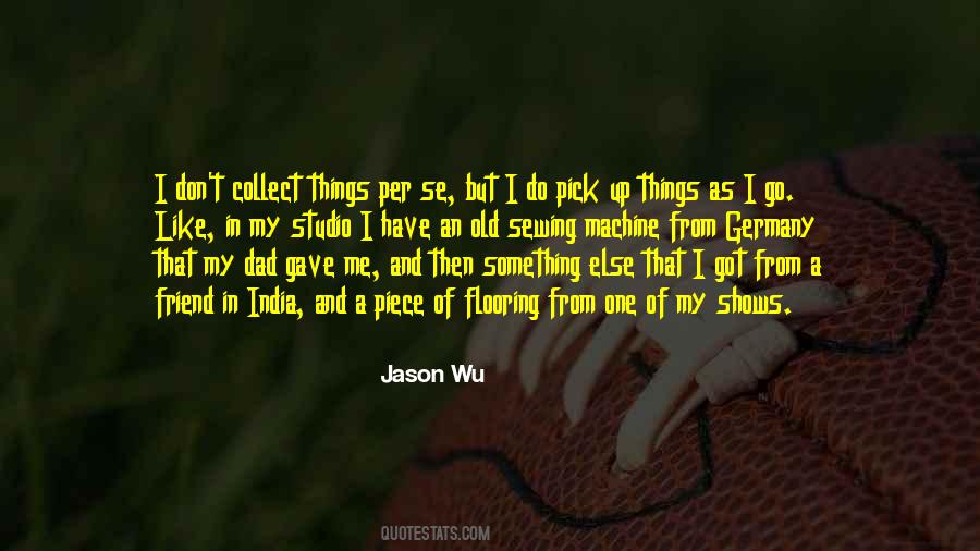 Jason Wu Quotes #152886