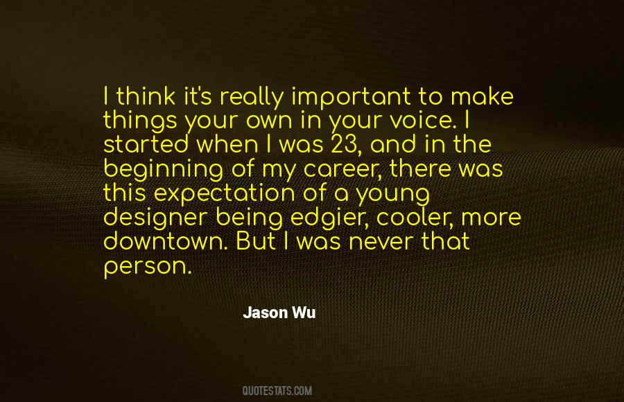 Jason Wu Quotes #287440