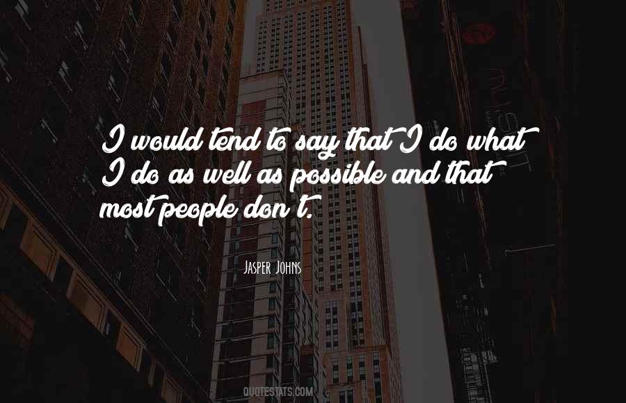 Jasper Johns Quotes #1306897