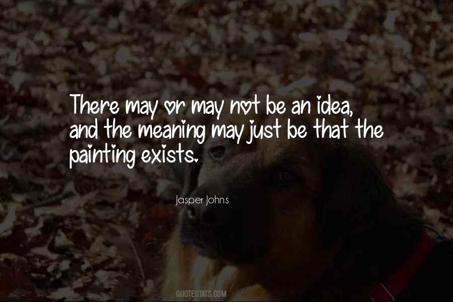 Jasper Johns Quotes #1365819