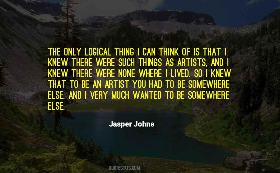 Jasper Johns Quotes #1380964