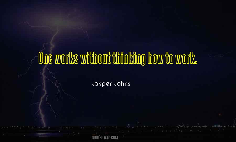Jasper Johns Quotes #1652326