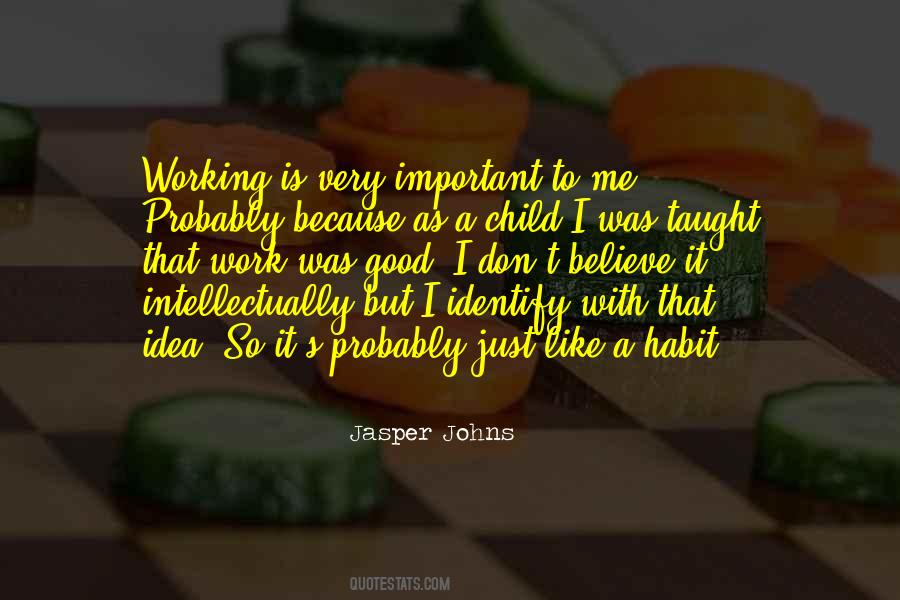 Jasper Johns Quotes #1698842