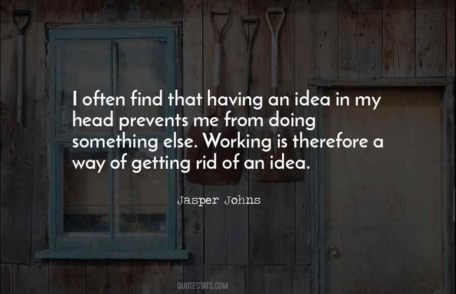 Jasper Johns Quotes #270075
