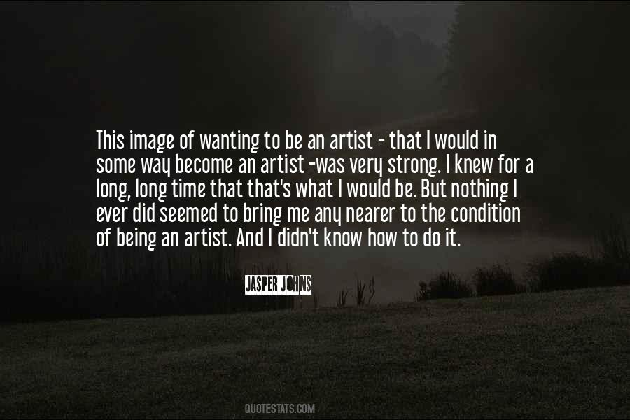 Jasper Johns Quotes #515811