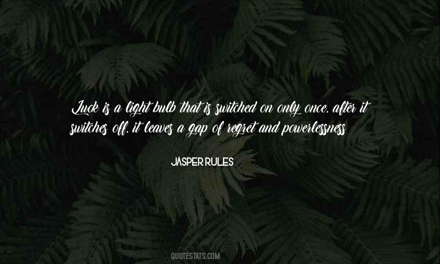 Jasper Rules Quotes #601155