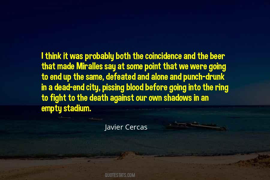 Javier Cercas Quotes #1633740