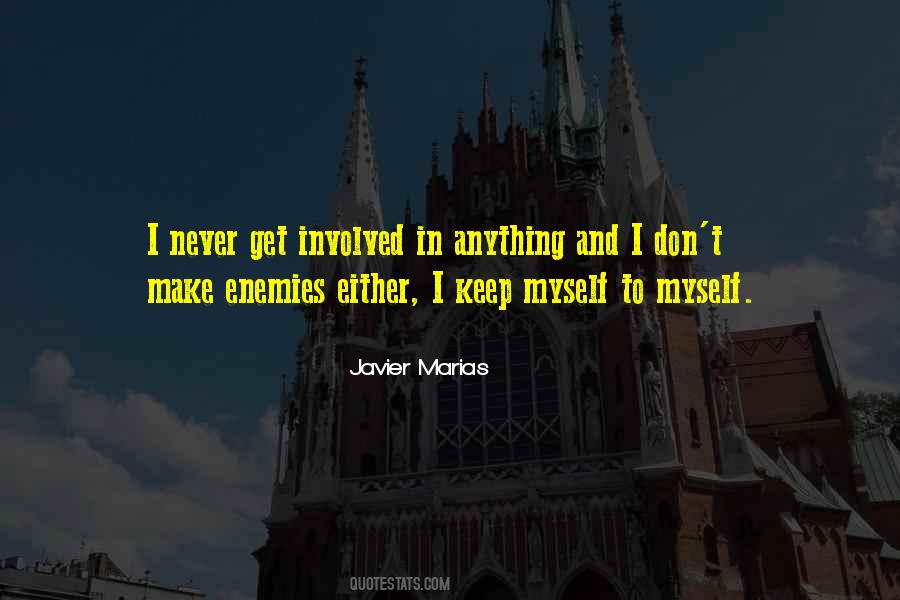 Javier Marias Quotes #743290