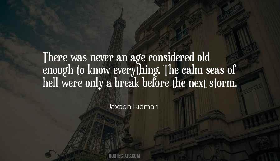 Jaxson Kidman Quotes #1512247 Jaxson Kidman Quotes #1512247