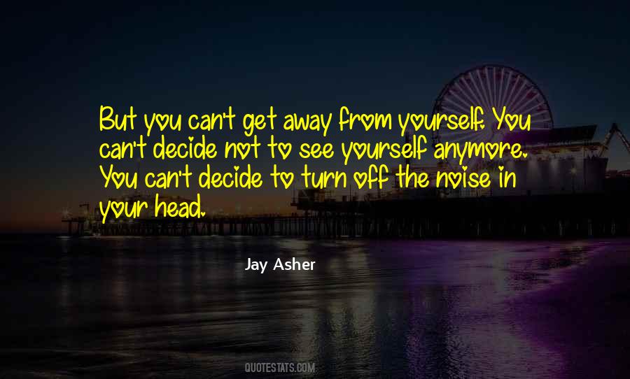Jay Asher Quotes #314426