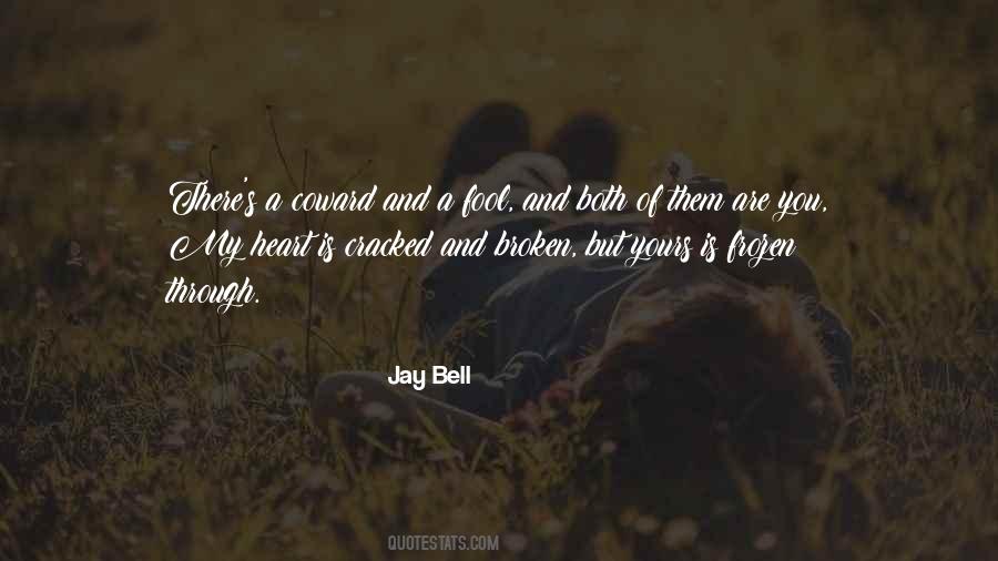 Jay Bell Quotes #1095754