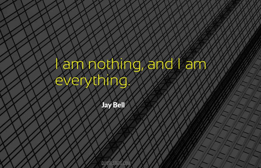 Jay Bell Quotes #749875