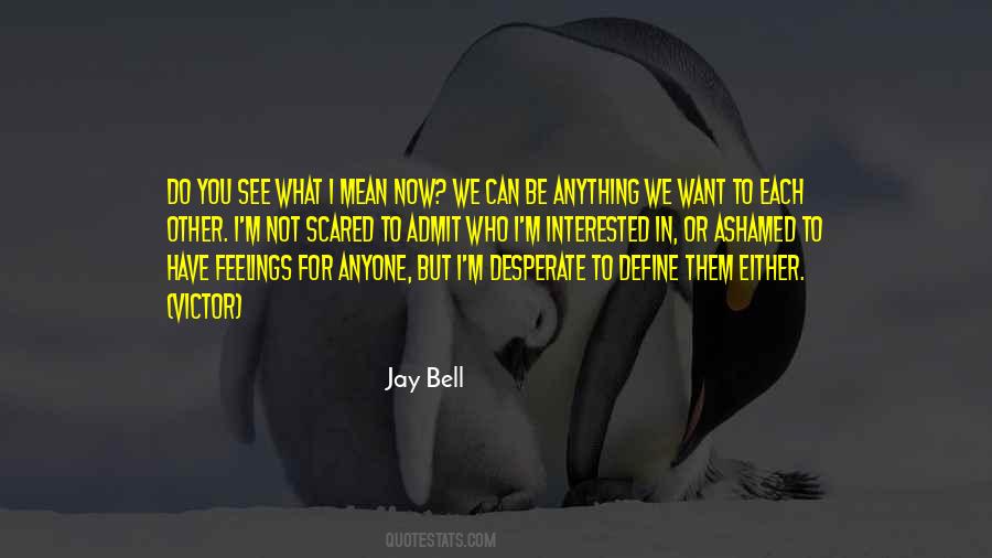 Jay Bell Quotes #92299