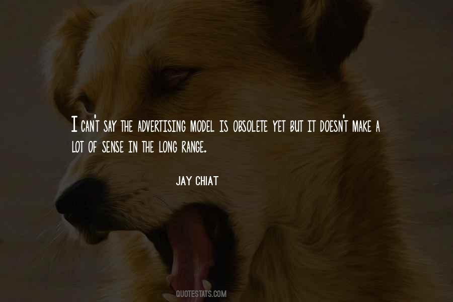 Jay Chiat Quotes #187406