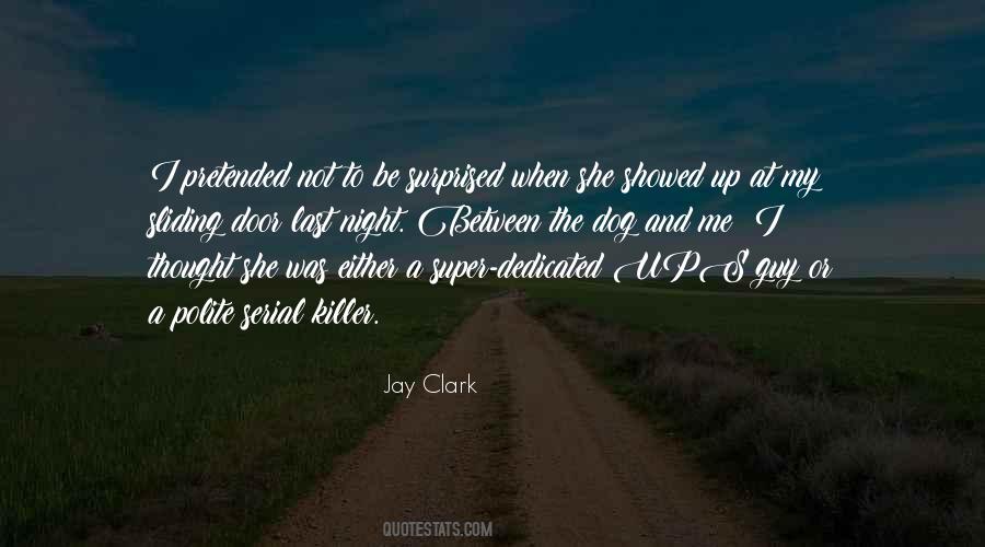 Jay Clark Quotes #1112283