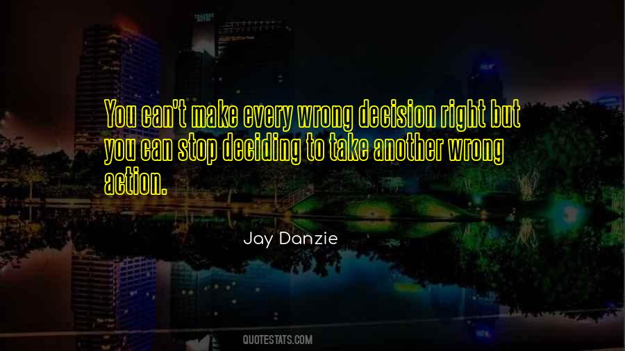 Jay Danzie Quotes #305444