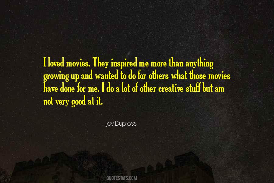 Jay Duplass Quotes #1552061