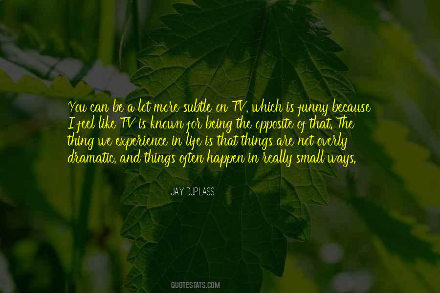 Jay Duplass Quotes #1747011