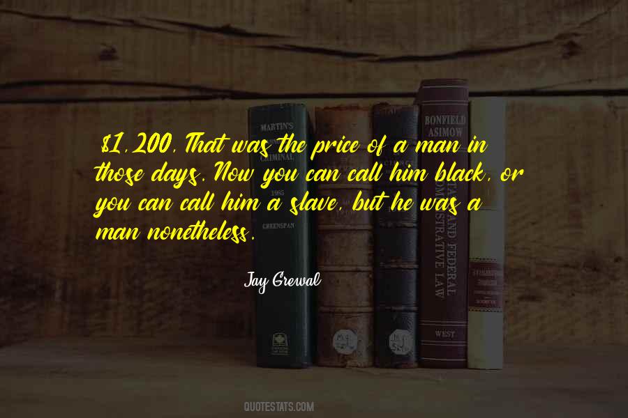 Jay Grewal Quotes #1860789