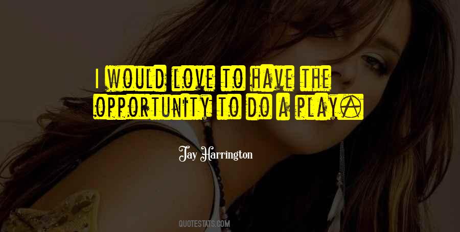 Jay Harrington Quotes #626210