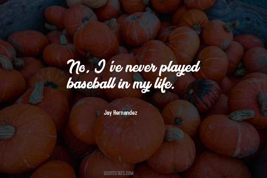 Jay Hernandez Quotes #482226