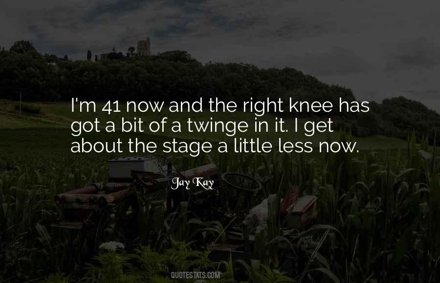 Jay Kay Quotes #1706489