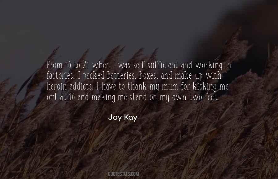Jay Kay Quotes #487525