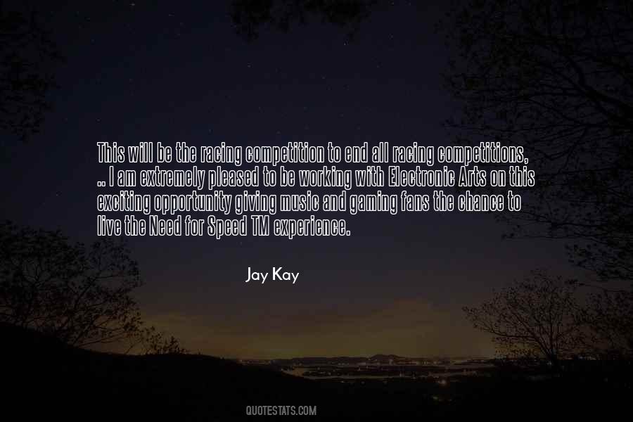 Jay Kay Quotes #830635