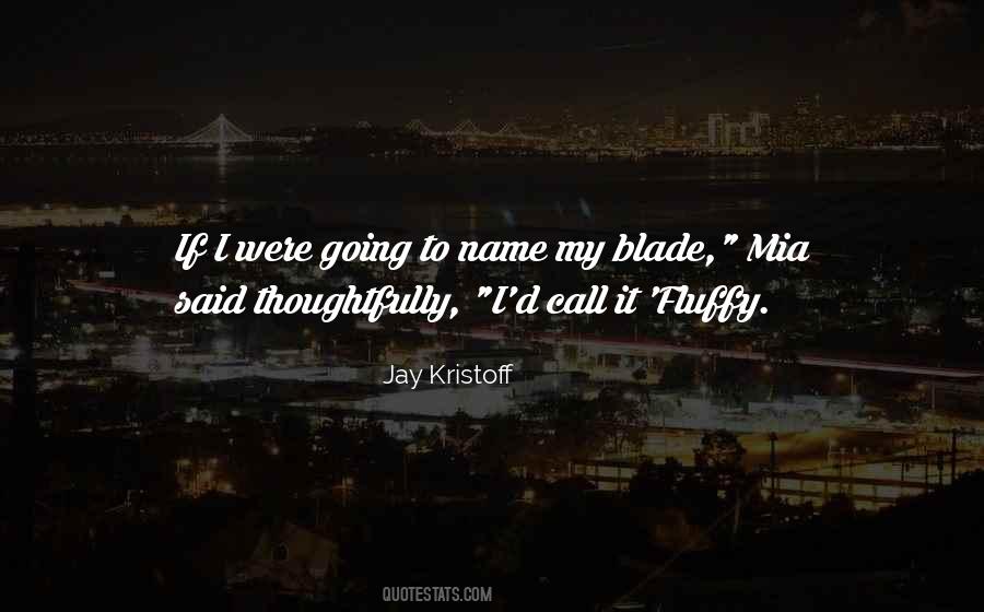 Jay Kristoff Quotes #710329