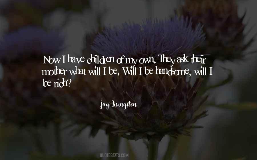 Jay Livingston Quotes #1054326