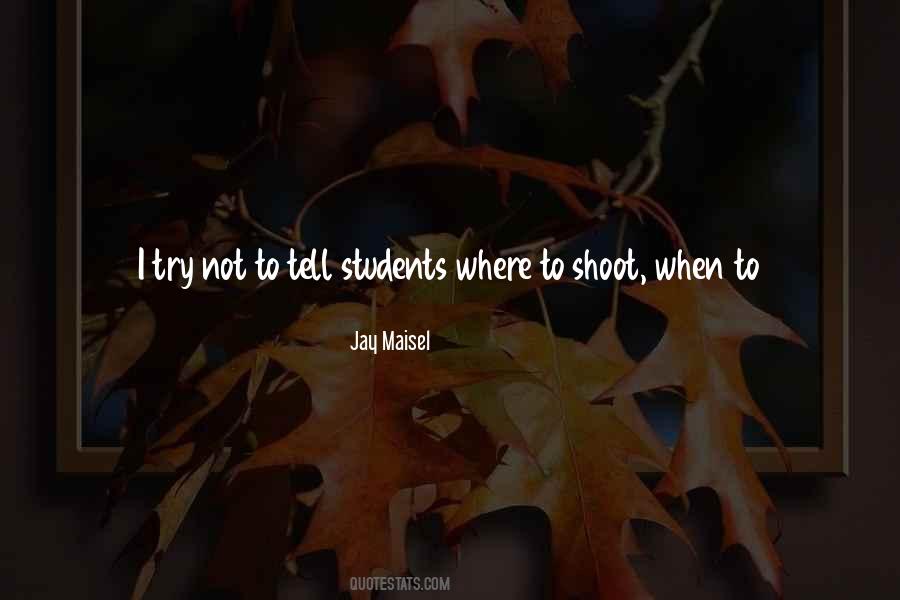 Jay Maisel Quotes #1032516