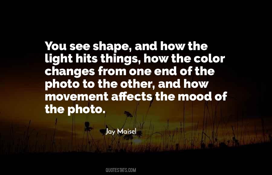 Jay Maisel Quotes #1210514