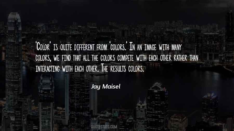 Jay Maisel Quotes #1683452