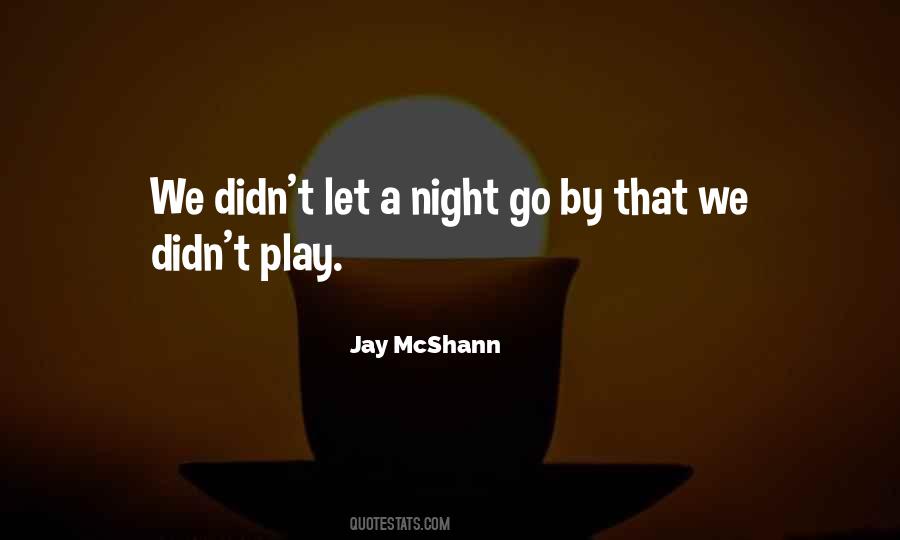 Jay McShann Quotes #1507094