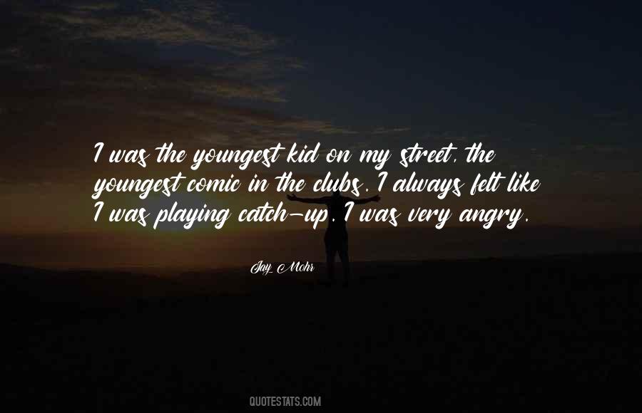 Jay Mohr Quotes #533278