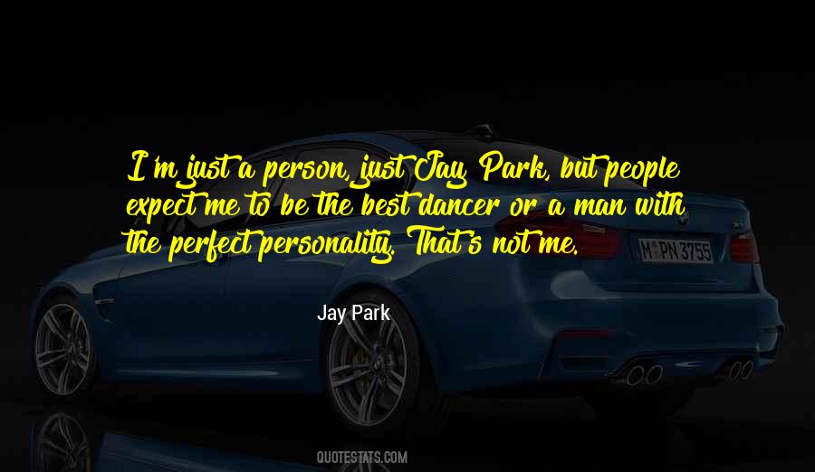 Jay Park Quotes #1743948