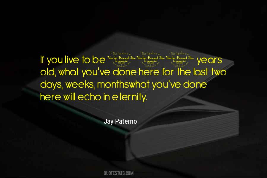 Jay Paterno Quotes #481174