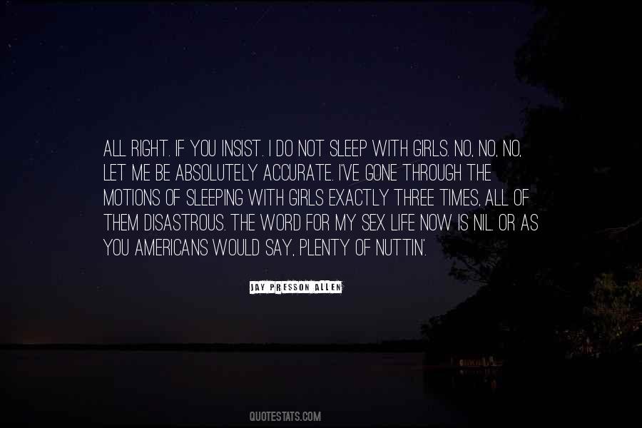 Jay Presson Allen Quotes #1514454