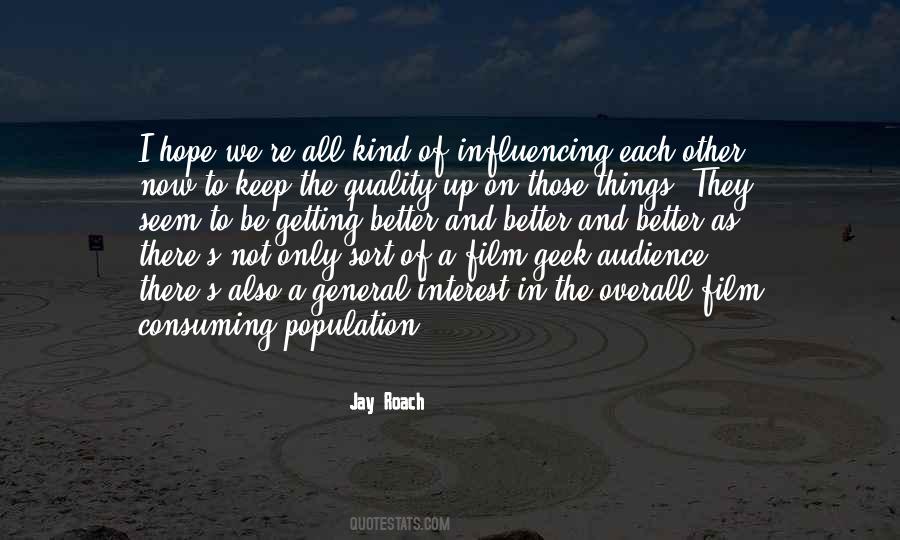 Jay Roach Quotes #1632009