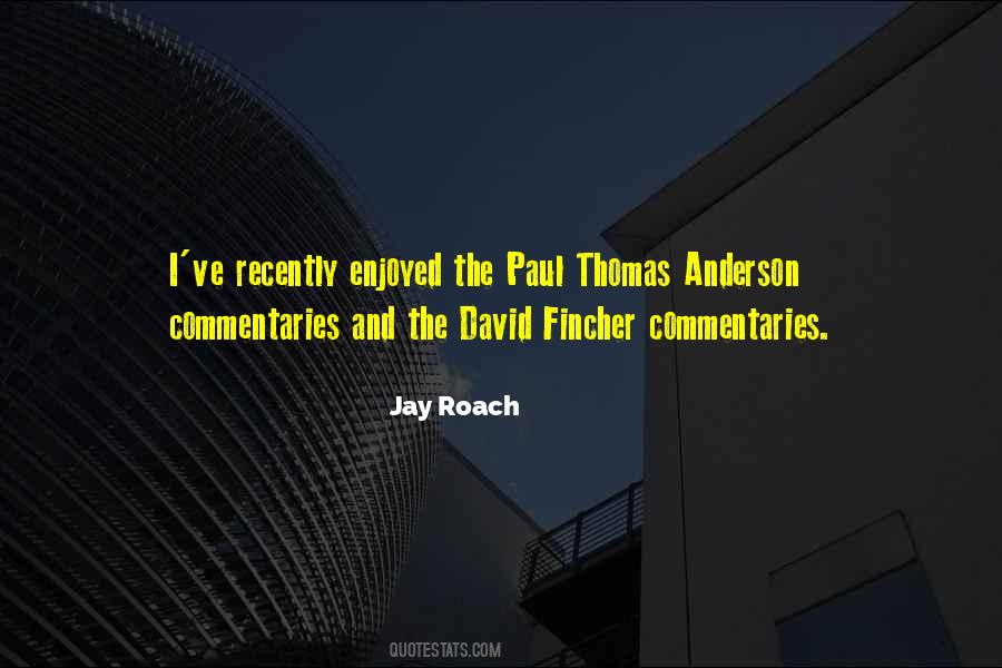 Jay Roach Quotes #41158