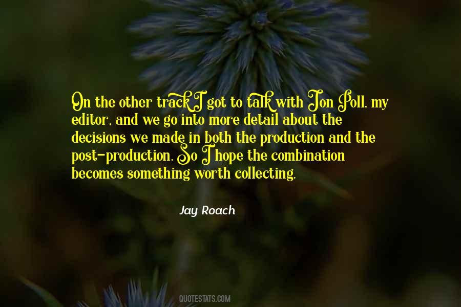 Jay Roach Quotes #491838